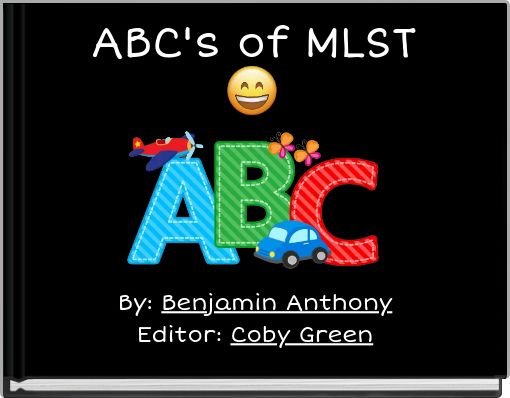 ABC's of MLST