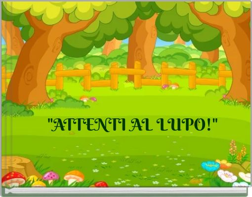 "ATTENTI AL LUPO!"