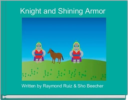 Knight and Shining Armor 