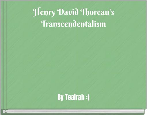 Henry David Thoreau's Transcendentalism