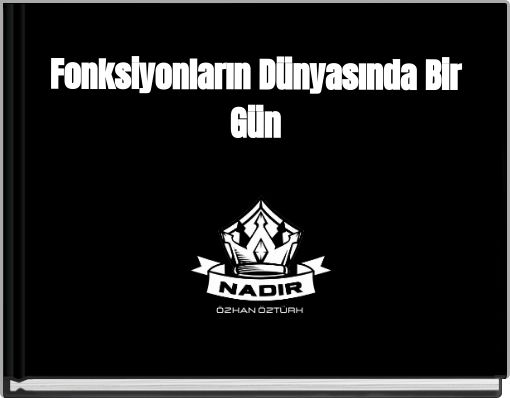 Fonksiyonların Dünyasında Bir Gün