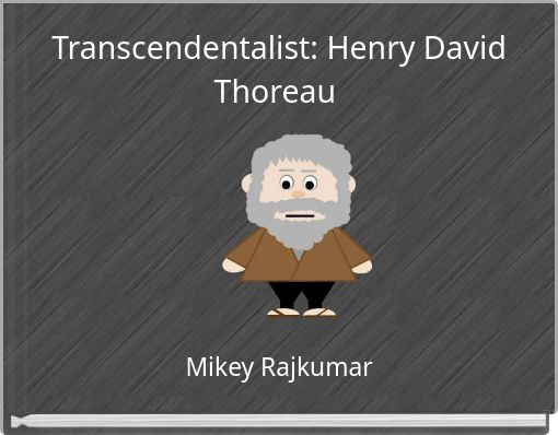 Transcendentalist: Henry David Thoreau