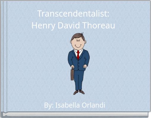 Transcendentalist: Henry David Thoreau