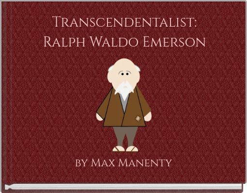 Transcendentalist: Ralph Waldo Emerson