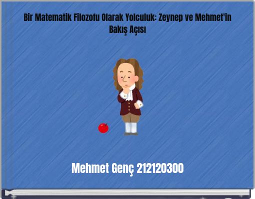 Bir Matematik Filozofu Olarak Yolculuk: Zeynep ve Mehmet'in Bakış Açısı