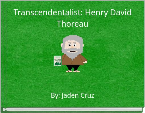 Transcendentalist: Henry David Thoreau