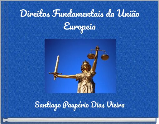 Direitos Fundamentais da Uni&atilde;o Europeia