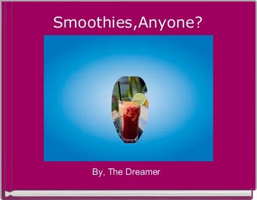 Book Cover for: Smoothies,Anyone?