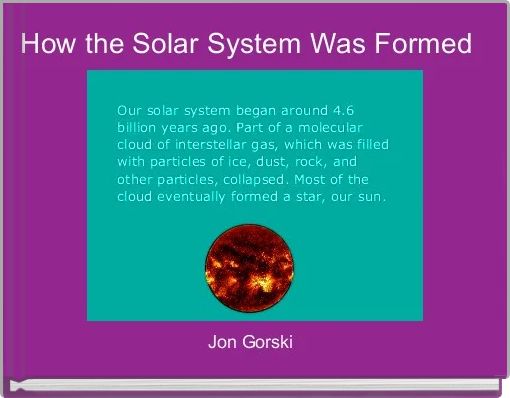 How the Solar System Was Formed 