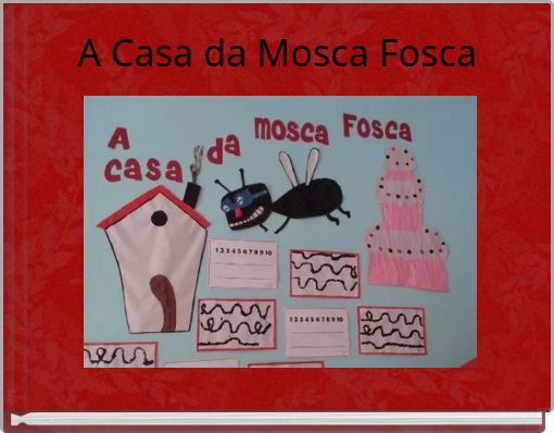 A Casa da Mosca Fosca