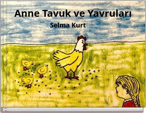 Anne Tavuk ve Yavruları
