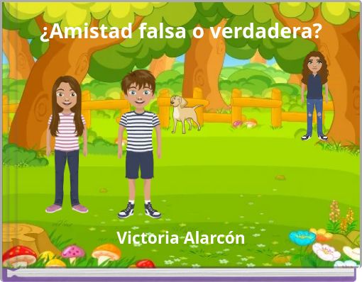 ¿Amistad falsa o verdadera?