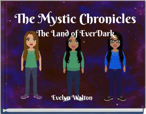 The Mystic Chronicles The Land of EverDark