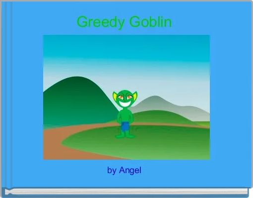 Greedy Goblin 
