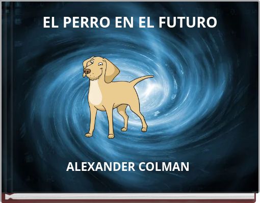 EL PERRO EN EL FUTURO