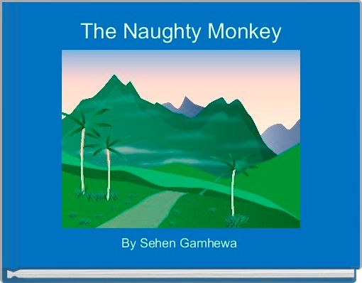 The Naughty Monkey