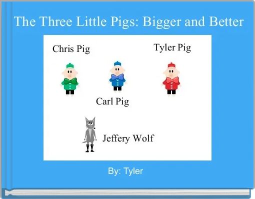 Front cover of 'The Three Little Pigs: Bigger and Better ' 