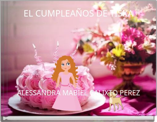 EL CUMPLEAÑOS DE TISKA