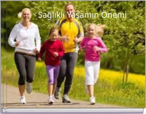 Sağlıklı Yaşamın Önemi