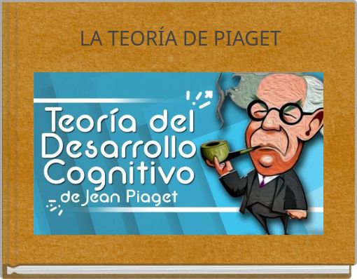 LA TEORÍA DE PIAGET