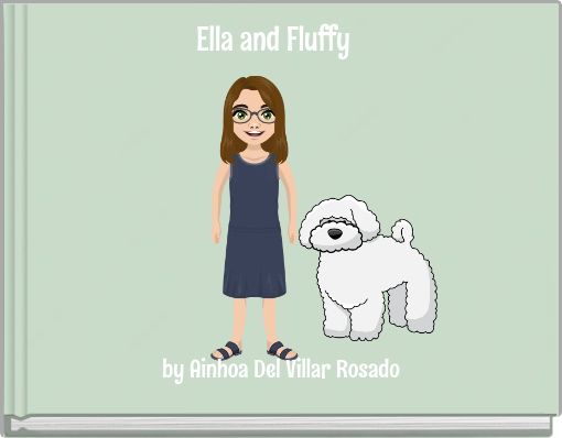 Ella and Fluffy