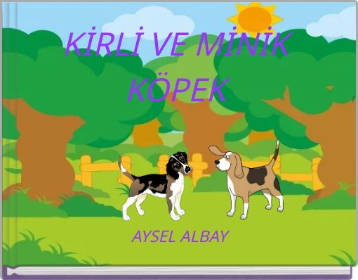 KİRLİ VE MİNİK KÖPEK