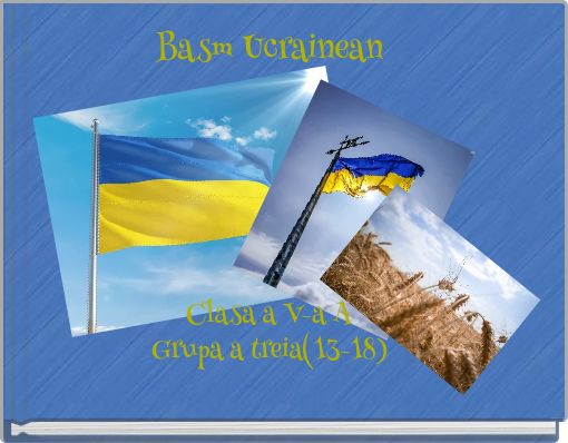 Basm Ucrainean Clasa a V-a A Grupa a treia(13-18)