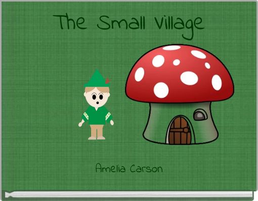 The Small Village
