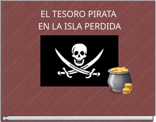 EL TESORO PIRATA EN LA ISLA PERDIDA