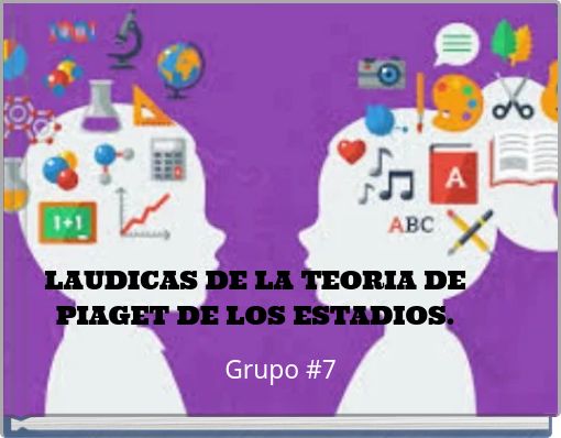 LAUDICAS DE LA TEORIA DE PIAGET DE LOS ESTADIOS.
