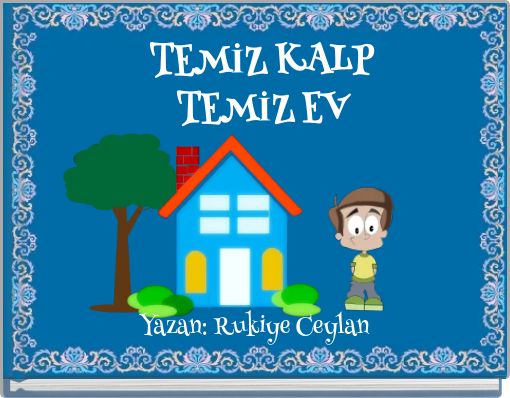 TEMİZ KALP TEMİZ EV