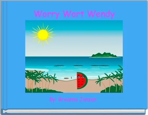 Front cover of 'Worry Wort Wendy' 