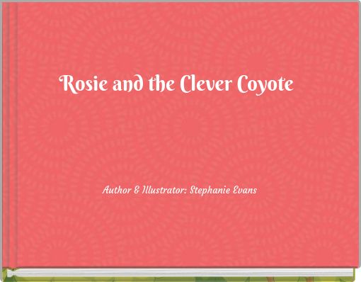 Rosie and the Clever Coyote