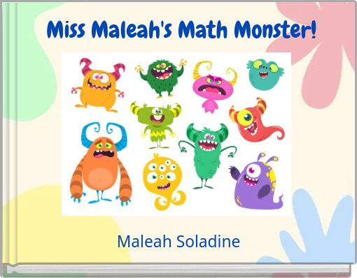 Miss Maleah's Math Monster!