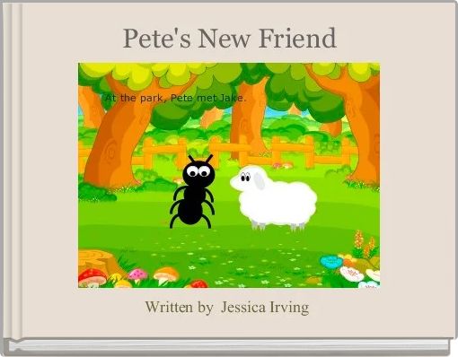 Front cover of 'Pete's New Friend' 