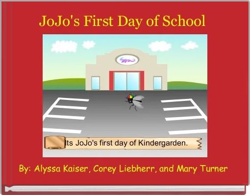 Front cover of 'JoJo's First Day of School ' 