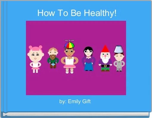 Front cover of ' How To Be Healthy!' 