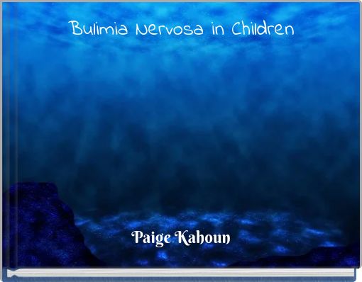 Bulimia Nervosa in Children