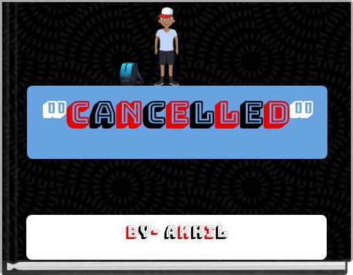"Cancelled"