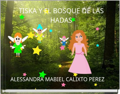TISKA Y EL BOSQUE DE LAS HADAS