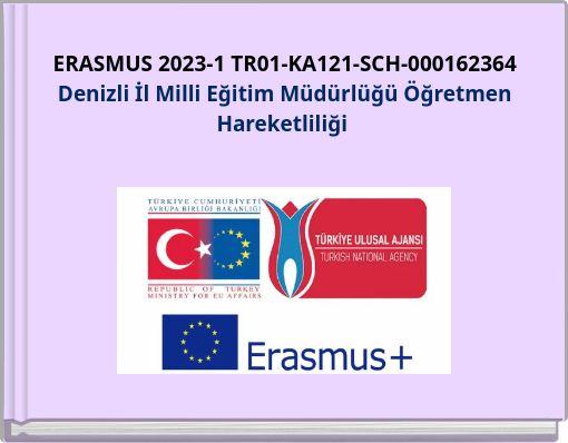 ERASMUS 2023-1 TR01-KA121-SCH-000162364 Denizli İl Milli Eğitim Müdürlüğü Öğretmen Hareketliliği