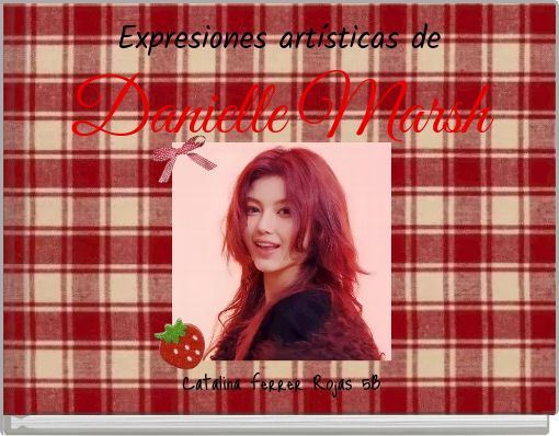 Expresiones artísticas de Danielle Marsh