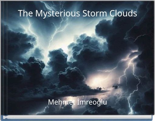 The Mysterious Storm Clouds