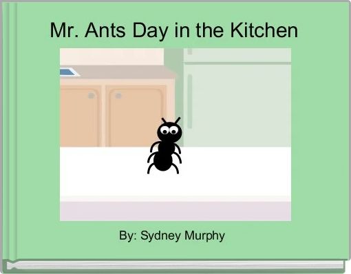 Front cover of 'Mr. Ants Day in the Kitchen ' 