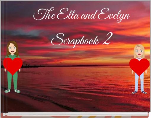 Book Cover for: The Ella and Evelyn Scrapbook 2