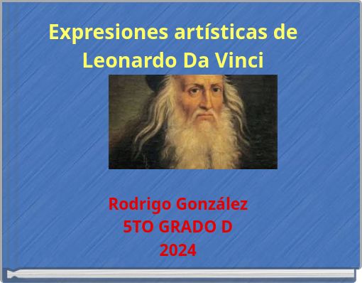 Expresiones art&iacute;sticas de Leonardo Da Vinci