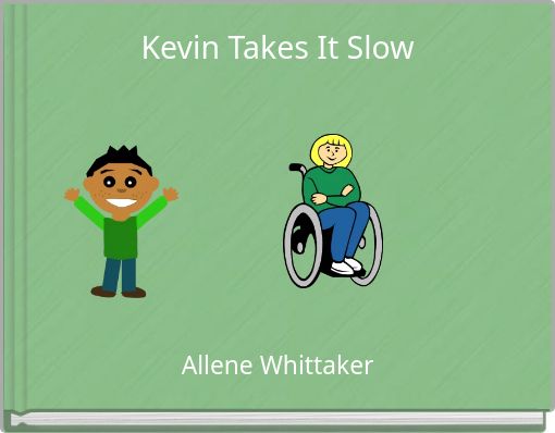 Kevin Takes It Slow