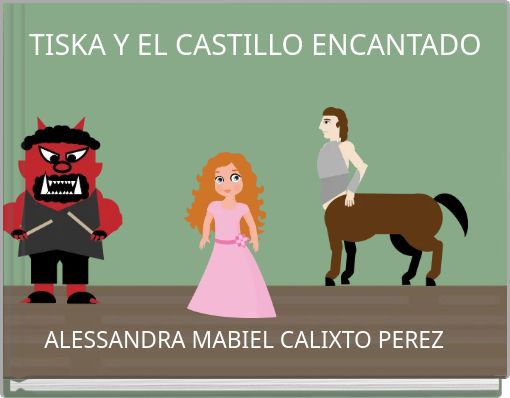 TISKA Y EL CASTILLO ENCANTADO