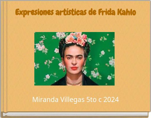 Book Cover for: Expresiones artísticas de Frida Kahlo