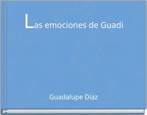 Las emociones de Guadi